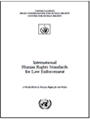 國際人權標準與執法-警察使用的人權袖珍手冊(International Human Rights Standards for Law Enforcement-A Pocket Book on Human Rights for the Police)